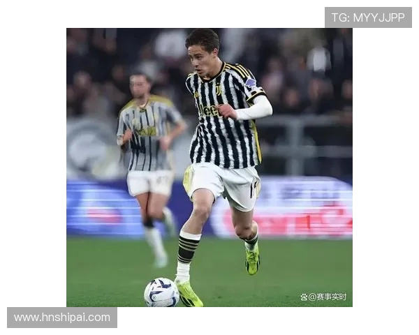 尤文与伊尔迪兹续约谈判停滞年薪分歧达百万欧元